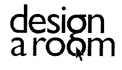 DESIGN A ROOM