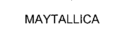 MAYTALLICA