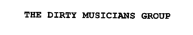 THE DIRTY MUSICIANS GROUP