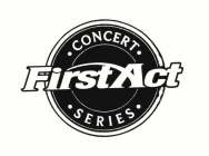 FIRSTACT CONCERT SERIES