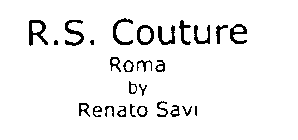 R.S. COUTURE ROMA BY RENATO SAVI