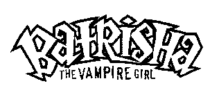 BATRISHA THE VAMPIRE GIRL