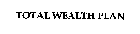TOTAL WEALTH PLAN