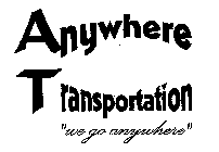 ANYWHERE TRANSPORTATION 