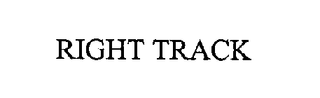 RIGHT TRACK