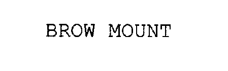 BROW MOUNT