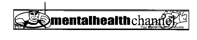 MENTALHEALTHCHANNEL YOUR MENTAL HEALTH COMMUNITY