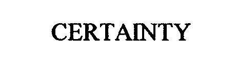 CERTAINTY