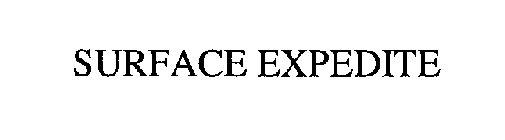 SURFACE EXPEDITE