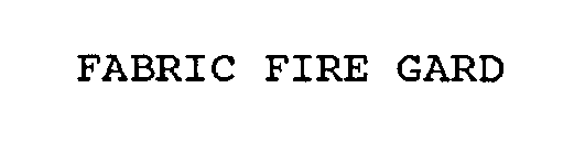 FABRIC FIRE GARD