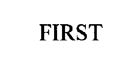 FIRST