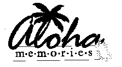 ALOHA M.E.M.O.R.I.E.S