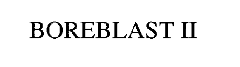 BOREBLAST II