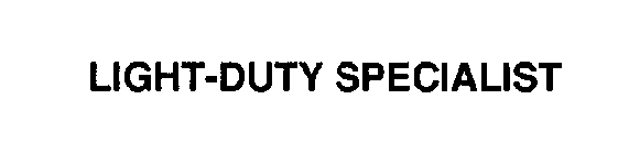 LIGHT-DUTY SPECIALIST