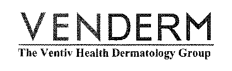 VENDERM THE VENTIV HEALTH DERMATOLOGY GROUP