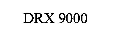 DRX 9000