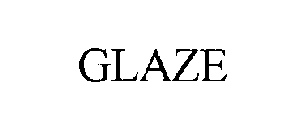 GLAZE