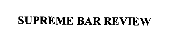 SUPREME BAR REVIEW