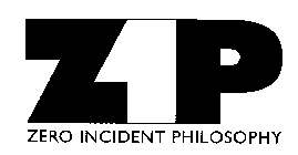 ZIP ZERO INCIDENT PHILOSOPHY