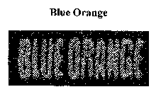 BLUE ORANGE