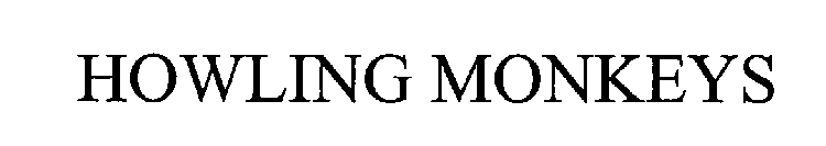 HOWLING MONKEYS