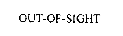 OUT-OF-SIGHT