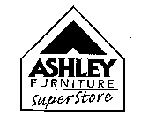 ASHLEY FURNITURE SUPERSTORE