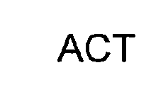 ACT