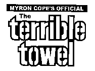 MYRON COPE'S OFFICIAL THE TERRIBLE TOWEL