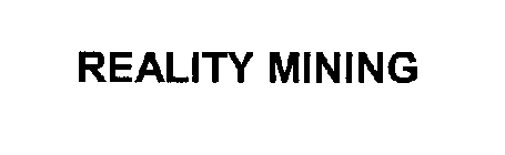 REALITY MINING