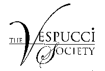 THE VESPUCCI SOCIETY