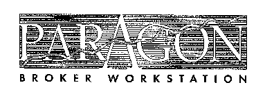 PARAGON BROKER WORKSTATION