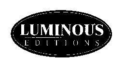 LUMINOUS EDITIONS