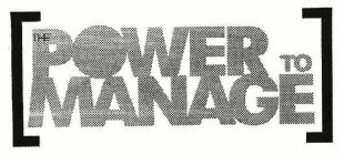 [ THE POWER TO MANAGE ]