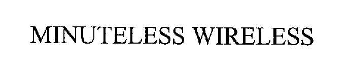 MINUTELESS WIRELESS