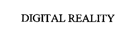 DIGITAL REALITY