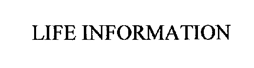 LIFE INFORMATION