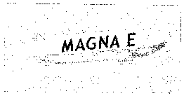 MAGNA E