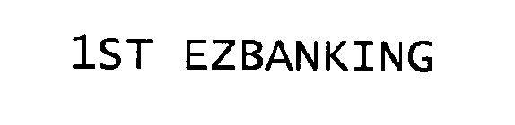 1ST EZBANKING