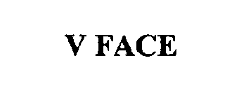 V FACE