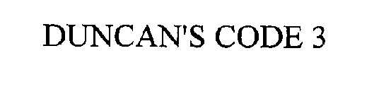 DUNCAN'S CODE 3