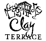 CLAY TERRACE