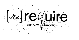 [R] REQUIRE RELEASE TRACKING