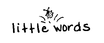 LITTLE WORDS