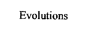 EVOLUTIONS