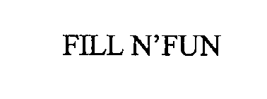 FILL N' FUN