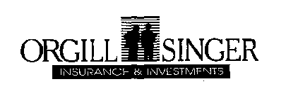 ORGILL SINGER INSURANCE & INVESTMENTS