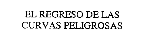 EL REGRESO DE LAS CURVAS PELIGROSAS