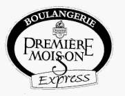 BOULANGERIE PREMIERE MOISSON EXPRESS