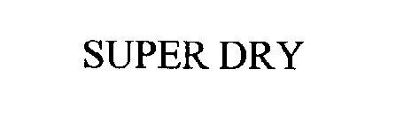 SUPER DRY